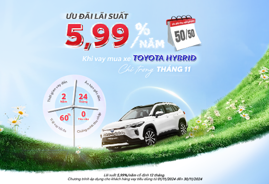 Ưu Đãi Lãi Suất Chỉ Từ 5,99% Cho Các Dòng Xe Toyota Hybrid Trong Tháng 11