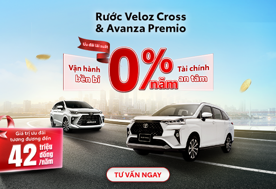 Sở Hữu Veloz Cross Và Avanza Premio Dễ Dàng Với Ưu Đãi Lãi Suất 0%/Năm Trong Tháng 4/2026
